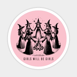 Girls Will Be Girls Magnet